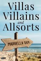 Book Cover for Villas, Villains and Allsorts by John Mullen