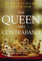 Book Cover for For Queen and Contraband by John Peterson