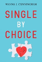 Book Cover for Single By Choice by Wanna L Cunningham