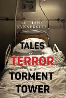 Book Cover for Tales of Terror from Torment Tower by Bethany Kynnersley