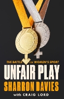 Book Cover for Unfair Play by Sharron Davies and Craig Lord