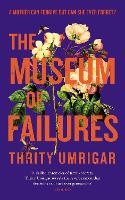 Book Cover for The Museum of Failures by Thrity Umrigar