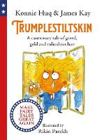 Book Cover for Trumplestiltskin by Konnie Huq, James Kay