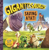 Book Cover for Gigantosaurus - Saving Ayati by Cyber Group Studios