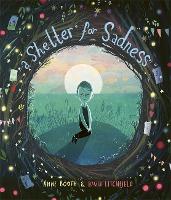 Book Cover for A Shelter for Sadness by Anne Booth
