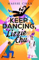 Book Cover for Keep Dancing, Lizzie Chu by Maisie Chan