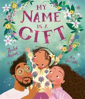 Book Cover for My Name Is a Gift by Zeshan Akhter