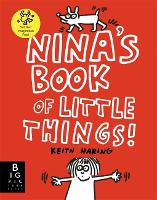 Book Cover for Nina's Book of Little Things by The Keith Haring Studio LLC