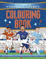 Book Cover for Ultimate Football Heroes Colouring Book (The No.1 football series) by Ultimate Football Heroes