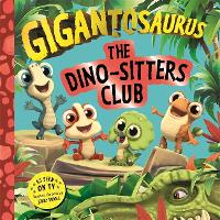 Book Cover for Gigantosaurus - The Dino-Sitters Club by Cyber Group Studios