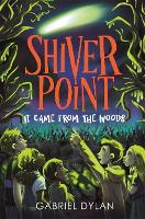 Book Cover for Shiver Point: It Came From The Woods by Gabriel Dylan