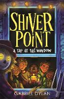 Book Cover for Shiver Point: A Tap At The Window by Gabriel Dylan
