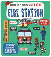 Book Cover for Little Explorers: Let's Go! Fire Station by Dynamo Ltd.