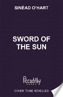 Book Cover for Sword of the Sun by Sinead O'Hart