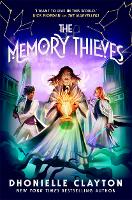 Book Cover for The Memory Thieves by Dhonielle Clayton
