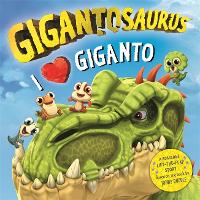 Book Cover for Gigantosaurus - I Love Giganto by Cyber Group Studios