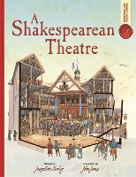 Book Cover for Spectacular Visual Guides: A Shakespearean Theatre by Jacqueline Morley