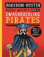 Book Cover for Boredom Buster: A Puzzle Activity Book of Swashbuckling Pirates by David Antram