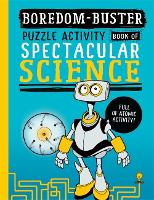 Book Cover for Boredom Buster: A Puzzle Activity Book of Spectacular Science by Dr Jen Green