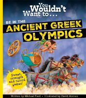 Book Cover for You Wouldn't Want To Be In The Ancient Greek Olympics! by Michael Ford