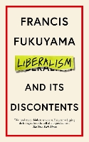Book Cover for Liberalism and Its Discontents by Francis Fukuyama