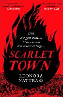 Book Cover for Scarlet Town by Leonora Nattrass 