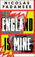 Book Cover for England is Mine by Nicolas Padamsee