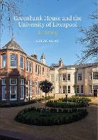 Book Cover for Greenbank House and the University of Liverpool by Adrian Allan