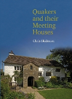 Book Cover for Quakers and their Meeting Houses by Chris Skidmore