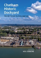 Book Cover for Chatham Historic Dockyard by Sir Neil Cossons