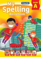 Book Cover for My Spelling Workbook Book A by RIC Publications