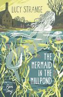 Book Cover for The Mermaid in the Millpond by Lucy Strange