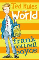 Book Cover for Ted Rules the World by Frank Cottrell-Boyce