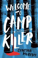 Book Cover for Welcome to Camp Killer by Cynthia Murphy