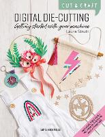 Book Cover for Cut & Craft: Digital Die-Cutting by Laura Strutt