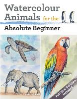 Book Cover for Watercolour Animals for the Absolute Beginner by Matthew Palmer