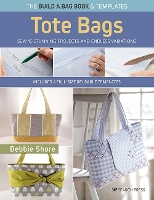 Book Cover for The Build a Bag Book: Tote Bags (paperback edition) by Debbie Shore