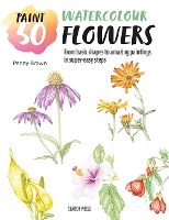 Book Cover for Paint 50: Watercolour Flowers by Penny Brown