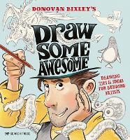 Book Cover for Draw Some Awesome by Donovan Bixley