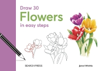 Book Cover for Draw 30: Flowers by Janet Whittle