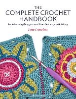 Book Cover for The Complete Crochet Handbook by Jane Crowfoot