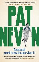 Book Cover for Football And How To Survive It by Pat Nevin