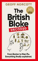 Book Cover for The British Bloke, Decoded by Geoff Norcott