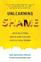 Book Cover for Unlearning Shame  by Devon Price