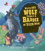 Book Cover for Watch Out Wolf, There's a Baddie in Your Book by Jude Evans