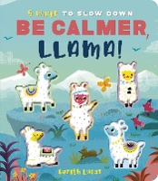 Book Cover for Be Calmer, Llama! by Rosamund Lloyd