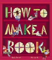 Book Cover for How to Make a Book by Becky Davies