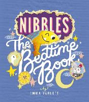 Book Cover for Nibbles: The Bedtime Book by Emma Yarlett