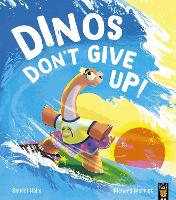 Book Cover for Dinos Don't Give Up! by Smriti Halls