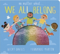 Book Cover for No Matter What...we All Belong by Becky Davies